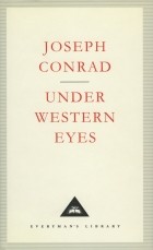 Joseph Conrad - Under Western Eyes