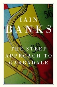 Iain Banks - The Steep Approach to Garbadale