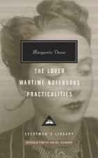 Marguerite Duras - The Lover. Wartime Notebooks. Practicalities