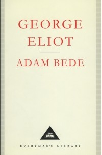 George Eliot - Adam Bede