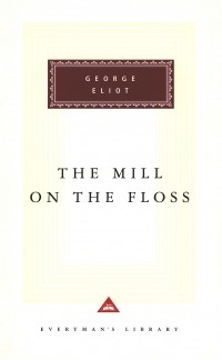 George Eliot - The Mill on the Floss