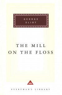 George Eliot - The Mill on the Floss