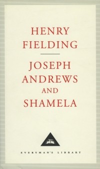 Henry Fielding - Joseph Andrews and Shamela (сборник)