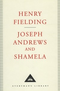 Henry Fielding - Joseph Andrews and Shamela (сборник)
