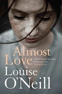 Louise O'Neill - Almost Love