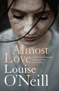 Louise O'Neill - Almost Love
