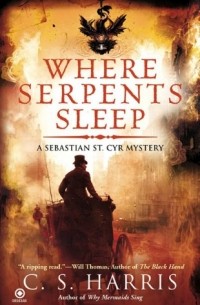 C.S. Harris - Where Serpents Sleep