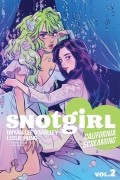 Snotgirl, Vol. 2: California Screaming