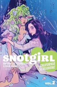  - Snotgirl, Vol. 2: California Screaming