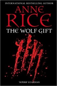 Anne Rice - The Wolf Gift