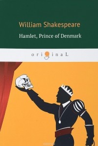 William Shakespeare - Hamlet, Prince of Denmark