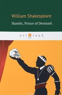 William Shakespeare - Hamlet, Prince of Denmark