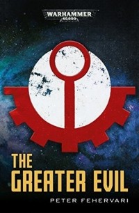 Peter Fehervari - The Greater Evil