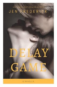 Jen Frederick - Delay of Game