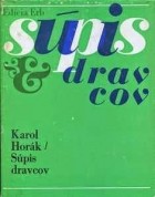 Karol Horák - Súpis dravcov
