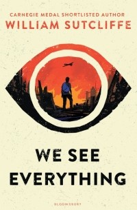 William Sutcliffe - We See Everything