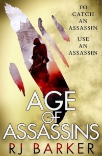 RJ Barker - Age of Assassins