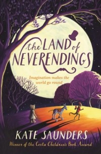 Kate Saunders - The Land of Neverendings