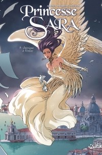  - Princesse Sara Tome 9: Intrigue à Venise