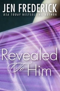 Jen Frederick - Revealed to Him