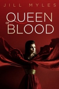Джилл Майлз - Queen of Blood