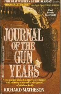Richard Matheson - Journal of the Gun Years