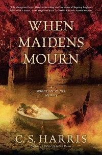 К. С. Харрис - When Maidens Mourn