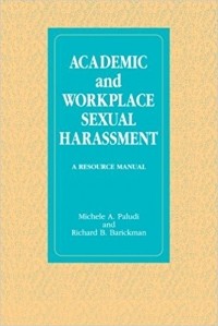 Michele A. Paludi - Academic and Workplace Sexual Harassment: A Resource Manual