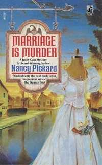 Nancy Pickard - Marriage Is Murder
