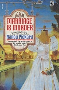 Nancy Pickard - Marriage Is Murder