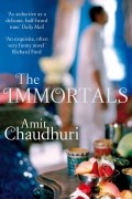 Амит Чаудхури - The Immortals