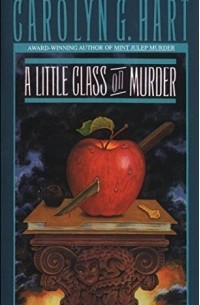 Carolyn Hart - A Little Class on Murder