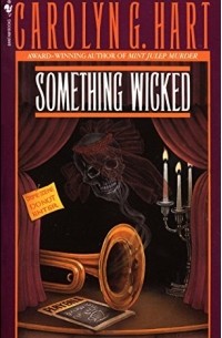 Carolyn Hart - Something Wicked