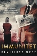 Remigiusz Mróz - Immunitet