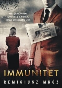 Remigiusz Mróz - Immunitet