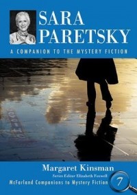 Маргарет Кинсман - Sara Paretsky: A Companion to the Mystery Fiction