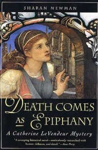 Sharan Newman - Death Comes as Epiphany