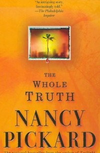Nancy Pickard - The Whole Truth
