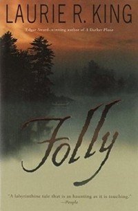Laurie R. King - Folly