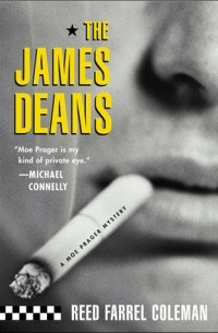 Reed Farrel Coleman - The James Deans