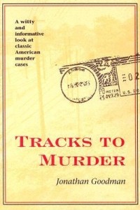 Джонатан Гудман - Tracks to Murder