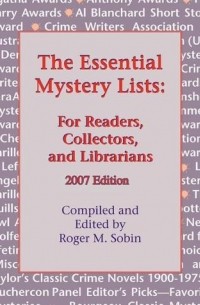 Роджер М. Собин - The Essential Mystery Lists: For Readers, Collectors, and Librarians