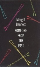 Марго Беннетт - Someone from the Past