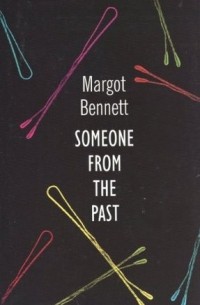 Margot Bennett - Someone from the Past