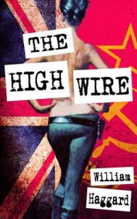 William Haggard - The High Wire