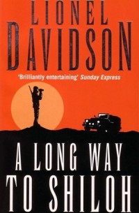 Lionel Davidson - A Long Way to Shiloh