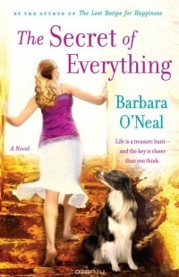 Barbara O'Neal - The Secret of Everything