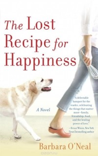 Barbara O'Neal - The Lost Recipe for Happiness