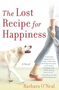 Barbara O'Neal - The Lost Recipe for Happiness