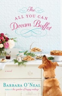 Barbara O'Neal - The All You Can Dream Buffet